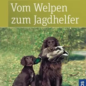 Vom Welpen zum Jagdhelfer Nur Für Kurze Zeit