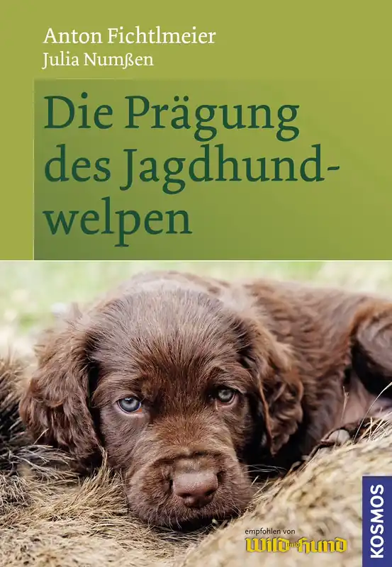 Die Prägung des Jagdhundwelpen Geprüft