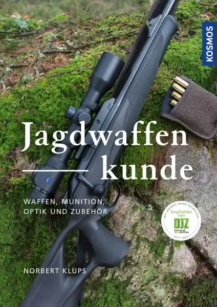 Solange Der Vorrat Reicht Jagdwaffenkunde - Waffen, Munition, Optik und Zubehör