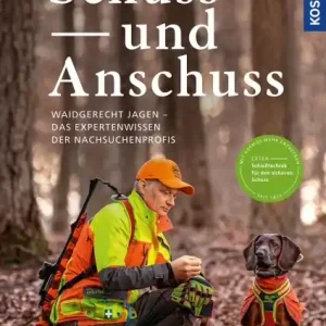 Bestseller Schuss und Anschuss - Waidgerecht Jagen