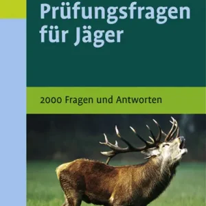Online Kaufen Prüfungsfragen für Jäger - 2000 Fragen und Antworten