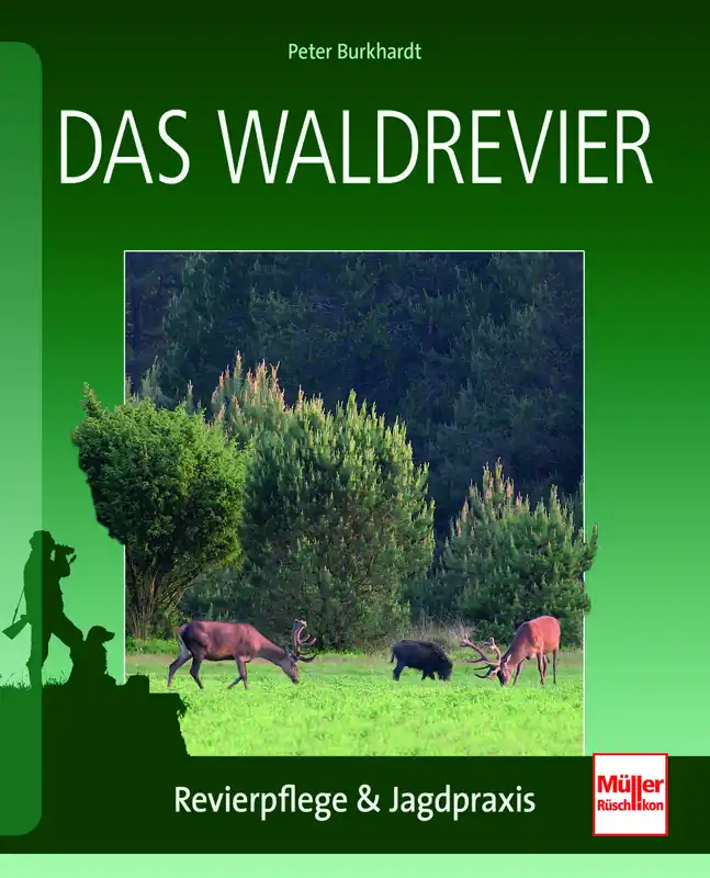 Mega-Angebot Das Waldrevier Revierpflege & Jagdpraxis