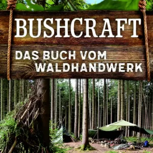Billig Bushcraft Das Buch vom Waldhandwerk