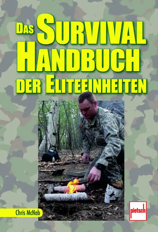 Sonderaktion Das Survival-Handbuch der Eliteeinheiten