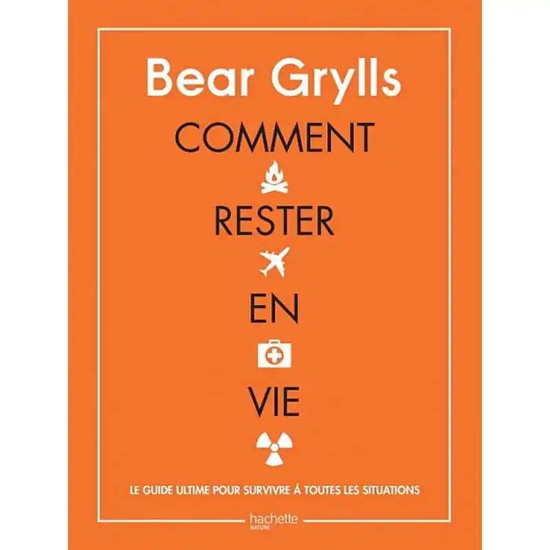 Mega-Angebot Comment rester en vie Bear Grylls