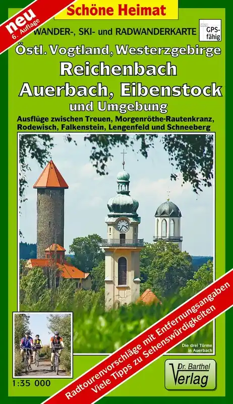 Verlag Dr. Barthel Östl. Vogtland, Westerzgebirge, Reichenbach, Auerbach, Eibenstock und Umgebung Super-Preis