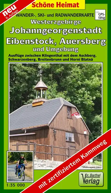 Verlag Dr. Barthel Westerzgebirge, Johanngeorgenstadt, Eibenstock, Auersberg und Umgebung Preisreduziert