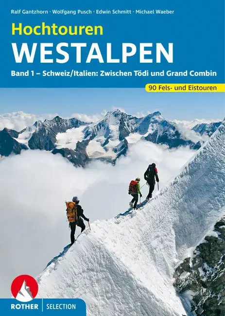 Jetzt Kaufen Bergverlag Rother Hochtouren Westalpen Band 1 Schweiz/Italien