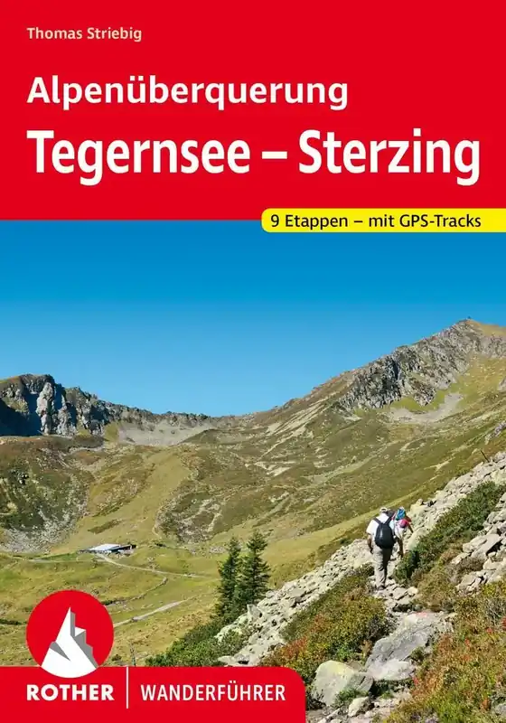 Letzte Chance Bergverlag Rother Alpenüberquerung Tegernsee – Sterzing