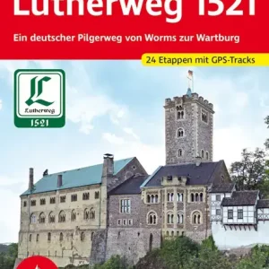 Zertifiziert Bergverlag Rother Lutherweg 1521