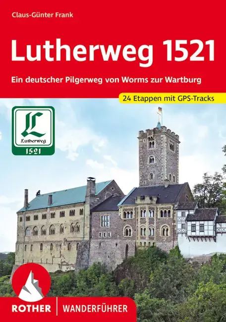Zertifiziert Bergverlag Rother Lutherweg 1521