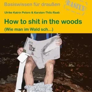 Conrad Stein Verlag How to shit in the woods Versand Am Gleichen Tag