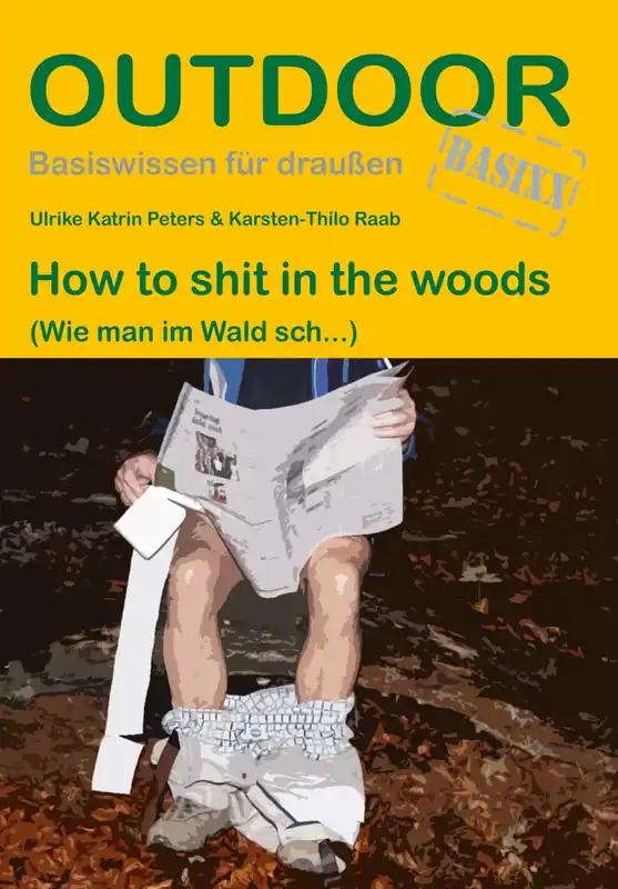 Conrad Stein Verlag How to shit in the woods Versand Am Gleichen Tag