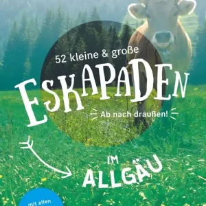 DUMONT Verlag 52 Eskapaden im Allgäu Neue Ware