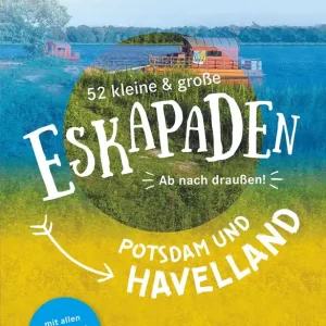 Highlight DUMONT Verlag 52 kleine & große Eskapaden Potsdam und Havelland