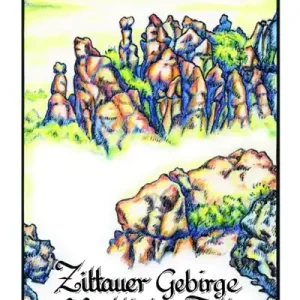 Rolf Böhm Zittauer Gebirge Westlicher Teil Knallerangebot