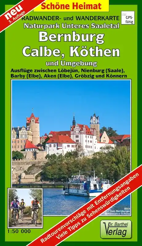 Verlag Dr. Barthel Naturpark Unteres Saaletal, Bernburg, Calbe, Köthen und Umgebung Solange Der Vorrat Reicht