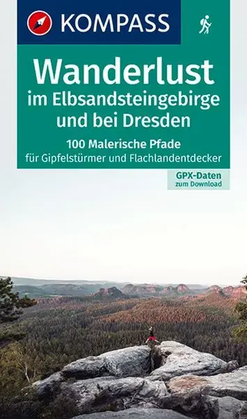 Nur Heute Kompass-Verlag Wanderlust im Elbsandsteingebirge und bei Dresden