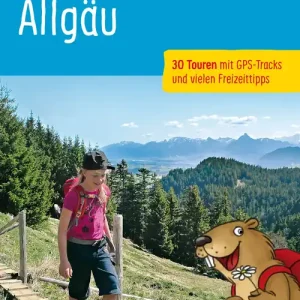 Must-Have Bergverlag Rother Erlebniswandern mit Kindern im Allgäu