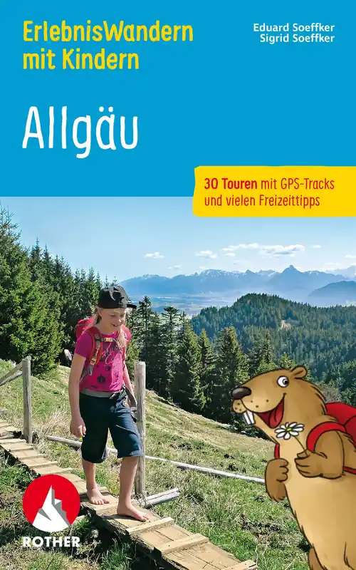 Must-Have Bergverlag Rother Erlebniswandern mit Kindern im Allgäu